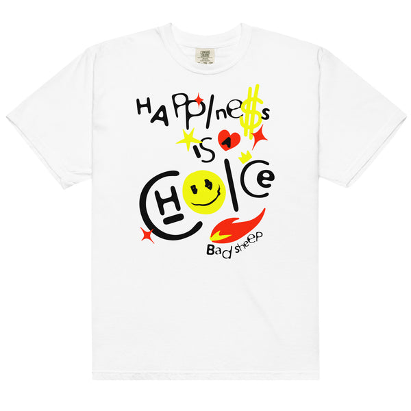 Happiness Is A Choice Tee